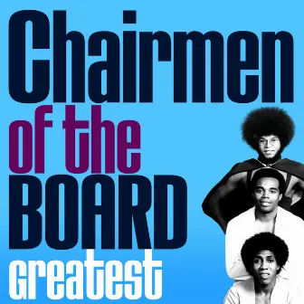 Greatest by Chairmen Of The Board