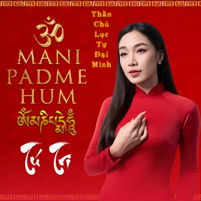 Thần Chú Lục Tự Đại Minh (Om Mani Padme Hum)