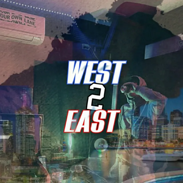 WEST 2 EAST