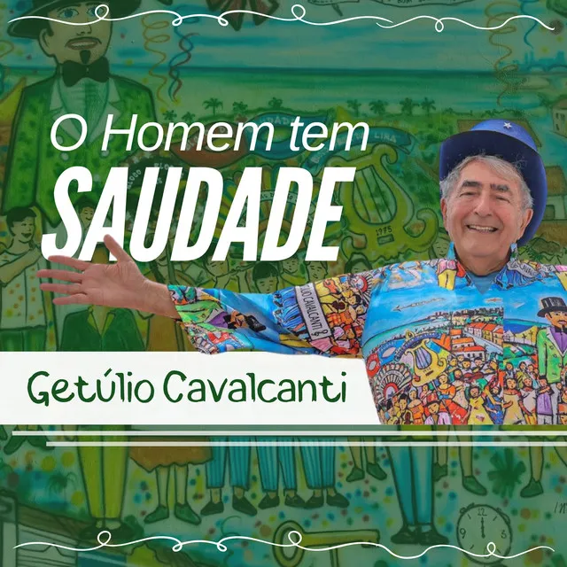 O Homem Tem Saudade