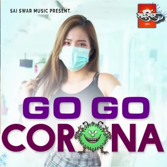 Go Go Corona by Nitesh Thorat