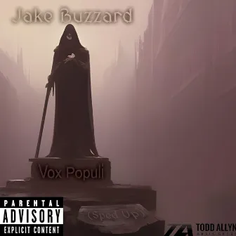 Vox Populi (Sped Up) by Jake Buzzard