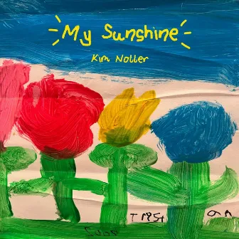 My Sunshine by Kim Noller