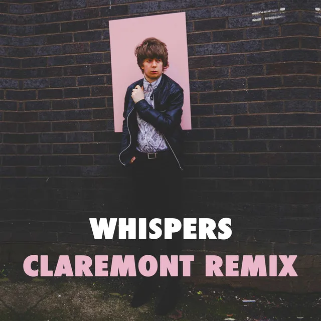 Whispers - Claremont Remix