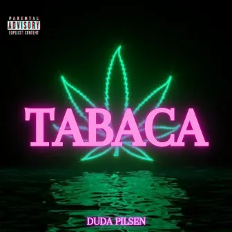 Tabaca by Duda Pilsen