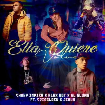 Ella Quiere Volver by El Glows