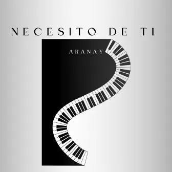 Necesito de ti by Aranay