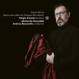 Cieco Amor - Opera Arias Written for Giuseppe Maria Boschi by Abchordis Ensemble