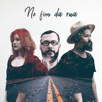 No Fim da Rua by Mariah Gomes