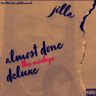 Almost Done (Deluxe) by Jilla