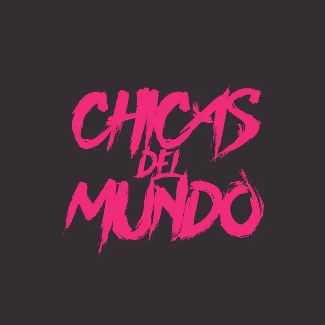 Chicas Del Mundo - Guaracha Mix