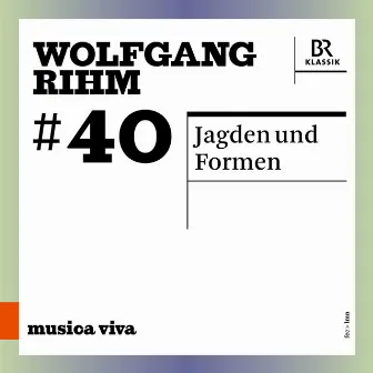 Wolfgang Rihm, Vol. 40 by Franck Ollu