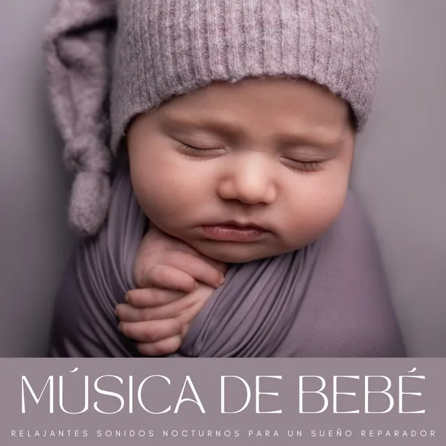 Música De Bebé: Relajantes Sonidos Nocturnos Para Un Sueño Reparador