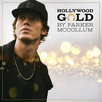 Hollywood Gold by Parker McCollum