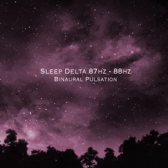 Sleep Delta 87hz - 88hz by Binaural Pulsation