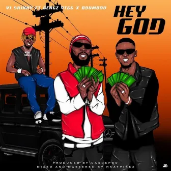 Hey God by Vj Skinny