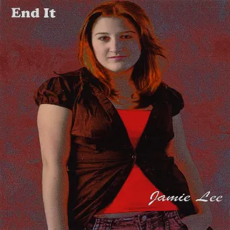 End It by Jamie Lee