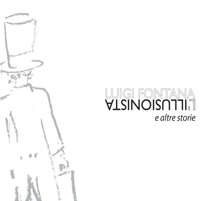 L'illusionista (E altre storie)