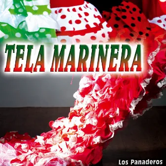 Tela Marinera - Single by Los Panaderos