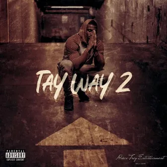 Tay Way 2 by Tay