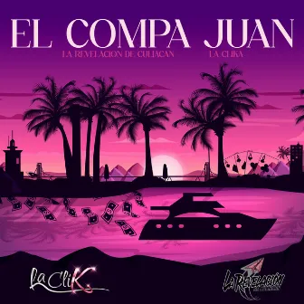 El Compa Juan by Grupo La CliK