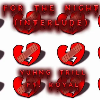 For the Night Interlude by Yuhng Trill