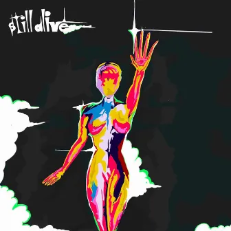 Still Alive by DJA