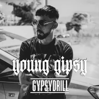 GYPSYDRILL by Young Gipsy