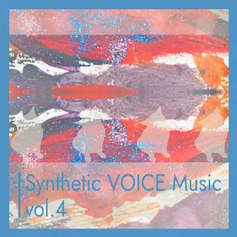 Synthetic VOICE Music vol.4 by MTA