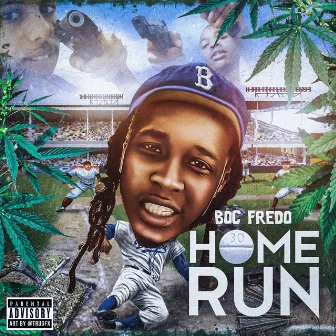 Homerun by BOC Fredo