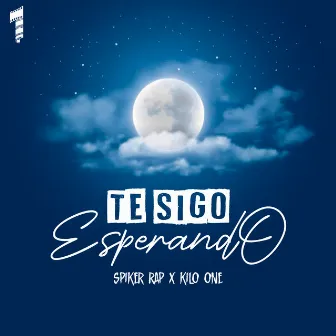 Te Sigo Esperando by Kilo One