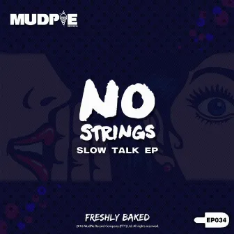 Slow Talk by No Strings