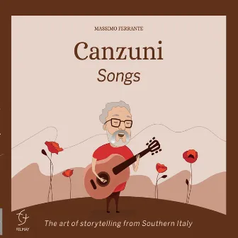 Canzuni (Songs - The Art of Storytelling from Southern Italy) by Massimo Ferrante