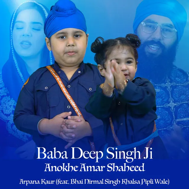 Baba Deep Singh Ji Anokhe Amar Shaheed