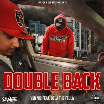 Double Back (feat. Dela The Fella) by YSB Nic