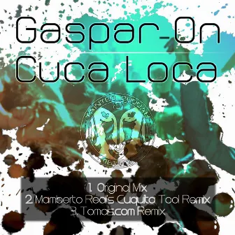 Cuca Loca by Gaspar-On