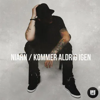 Kommer Aldrig Igen by Niarn