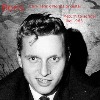 Return to Sender (Unreleased Live Track) by Boris Lindqvist