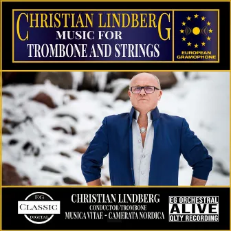 Lindberg: Music for Trombone and Strings by Camerata Nordica