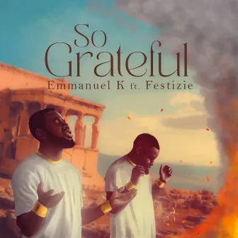 So Grateful by Emmanuel K