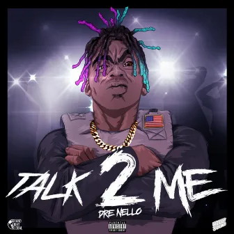 Talk 2 Me by Dre nello