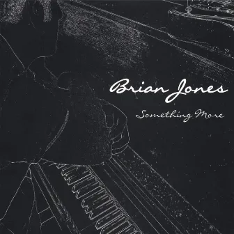 Something More by Brian Jones