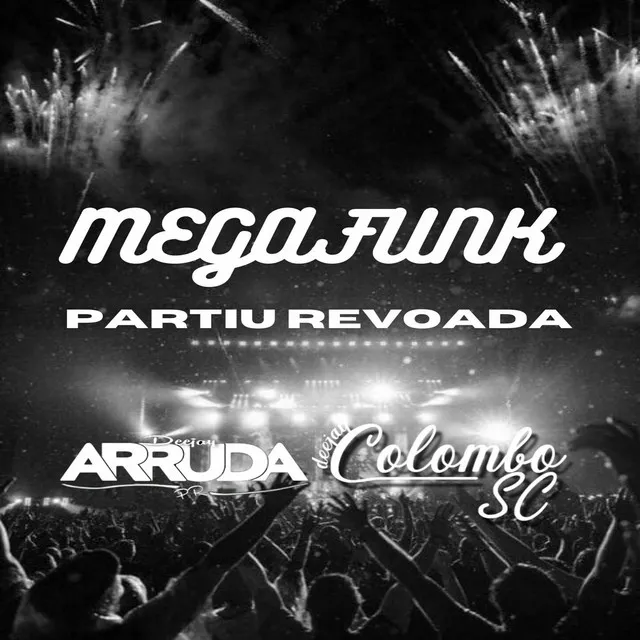 MEGAFUNK - PARTIU REVOADA