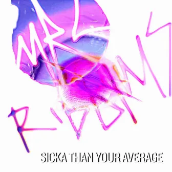 Sicka Than Your Average by MRC Riddims