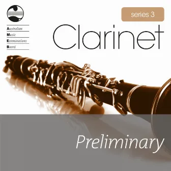 AMEB Clarinet Series 3 Preliminary Grade by Kevin Power