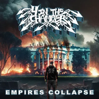 Empires Collapse by 4 in the Chamber