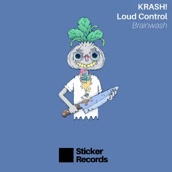 Brainwash by Loud Control