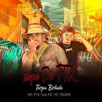 Tropa Bolada by Mc Ptk