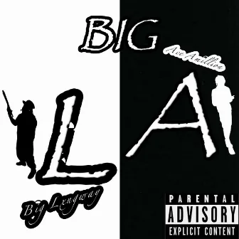 Big L.A by Big Lxngway