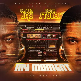 My Moment by Tone Styles